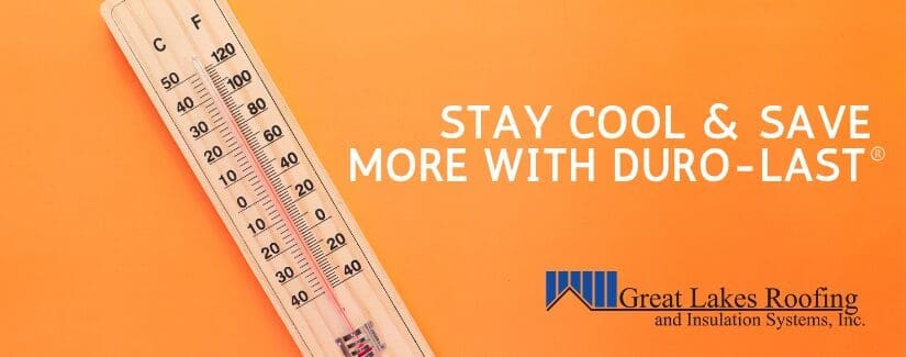 Great Lakes Roofing image featuring a graph and the text "Stay Cool & Save More with Duro-Last®," emphasizing roofing energy efficiency.